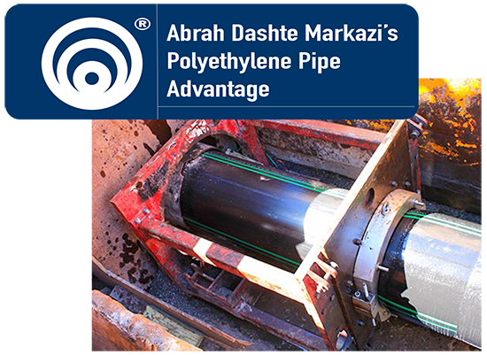 Polyethylene pipe advantage Abrah Dashte Markazi